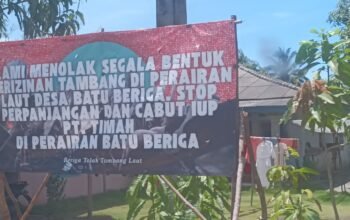 Desa Beriga sudah pasang spanduk zona tangkap nelayan dan aksi penolakan kepada pihak PT. Timah